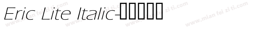 Eric Lite Italic字体转换